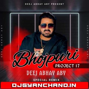 Ago Baat Batayi { Bhojpuriya Love Mix } Dj Abhay Aby